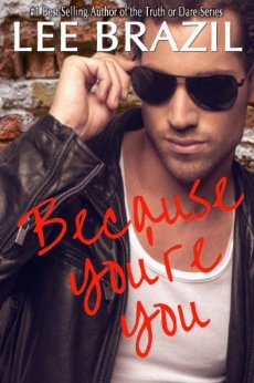 Because You're You by Lee Brazil