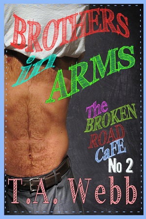 Brothers in Arms by T.A. Webb