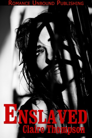 Enslaved by Claire Thompson